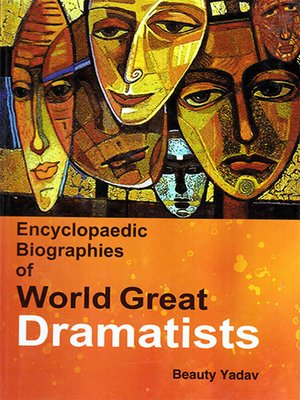 cover image of Encyclopaedic Biographies of World Great Dramatists